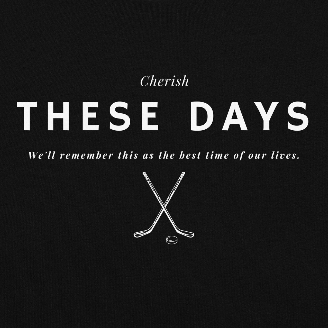 Cherish t-shirt - GoBoi Store - Cherish these days, because the early mornings, the road trips, and the rink-side cheers will be the memories we’ll treasure forever. Years from now, we’ll look back and remember this as the best time of our lives—so wear it with pride, a smile and love! This t-shirt is everything you've dreamed of and more. It feels soft and lightweight, with the right amount of stretch. It's comfortable and flattering for all.
